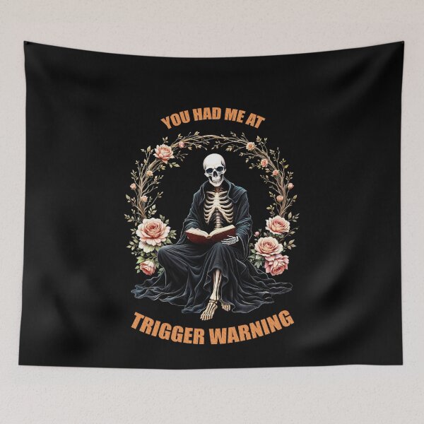 Item preview, You had me at Trigger Warning, Book Lover Gothic Bookworm Reading Skull Bones Librarian, lover books designed and sold by Collagedream.