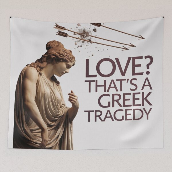 Item preview, Love? That’s a Greek Tragedy designed and sold by 123ks.
