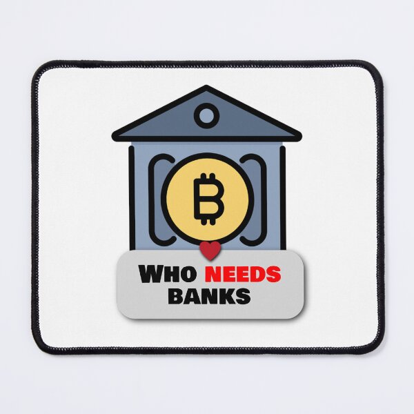 Item preview, Who needs banks anyway? designed and sold by Never Stop Trading.