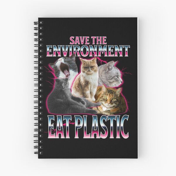 Item preview, Save the Environment Eat Plastic Cat Meme designed and sold by PetNamedPeeve.