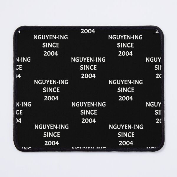 Item preview, Nguyening since 2004, funny Vietnamese name wordplay designed and sold by Merchattack.