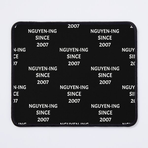 Item preview, Nguyening since 2007, funny Vietnamese name wordplay designed and sold by Merchattack.