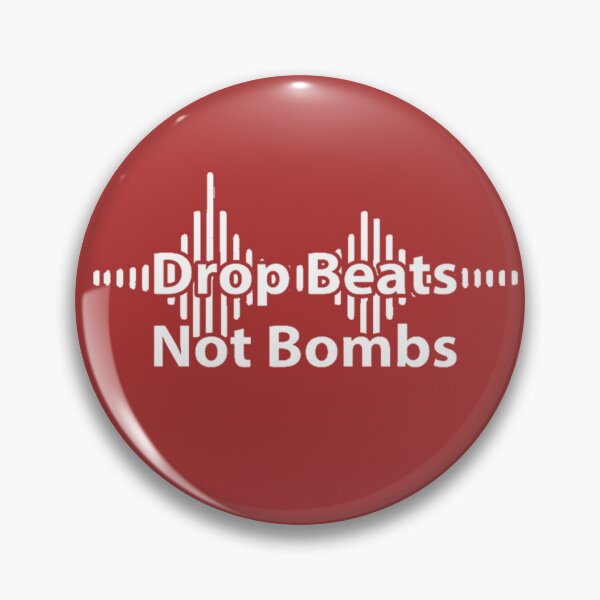 Item preview, Drop Beats Not Bombs Stop Wars have good times Party tunes  designed and sold by GO-TSHIRTS.