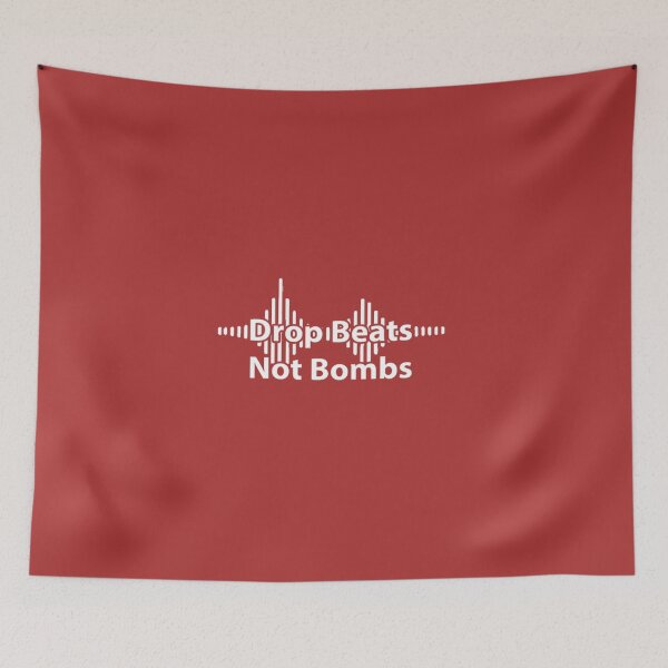 Item preview, Drop Beats Not Bombs Stop Wars have good times Party tunes  designed and sold by GO-TSHIRTS.