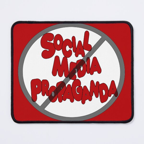 Item preview, Say NO to Social Media Propaganda designed and sold by maricablue.