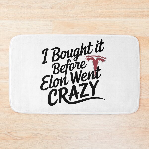 Item preview, I BOUGHT IT BEFORE ELON WENT CRAZY designed and sold by NebulaWhimsy.