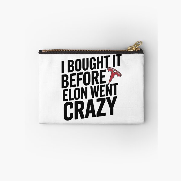Item preview, I BOUGHT IT BEFORE ELON WENT CRAZY designed and sold by NebulaWhimsy.