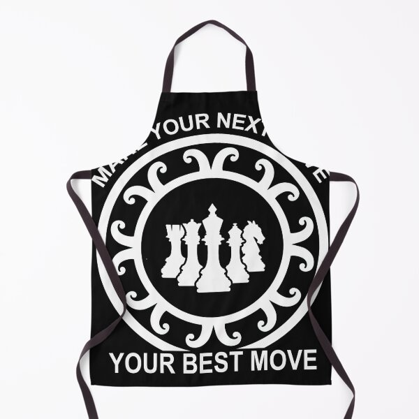 Item preview, Make Your Next Move your best move chess Fighting Talk... designed and sold by GO-TSHIRTS.