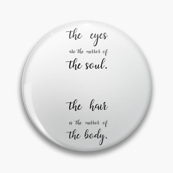 Item preview, the eyes are the mirror of the soul. the hair is the mirror of the body. , Unique designed and sold by villacreativa.