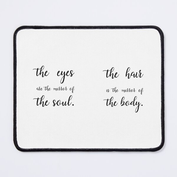 Item preview, the eyes are the mirror of the soul. the hair is the mirror of the body. , Unique designed and sold by villacreativa.
