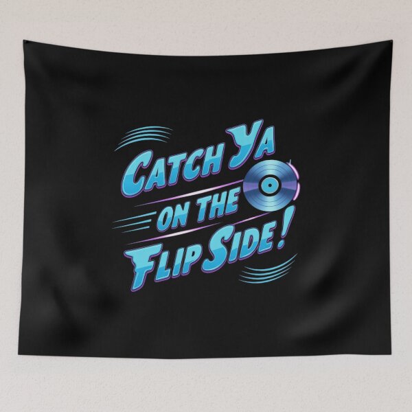 Item preview, Catch ya on the flip side designed and sold by TYW.