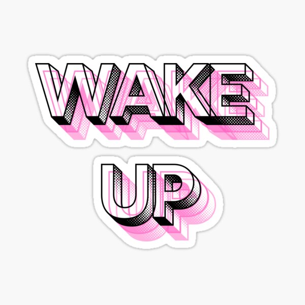 Item preview, WAKE UP to reality  designed and sold by Lunar009.