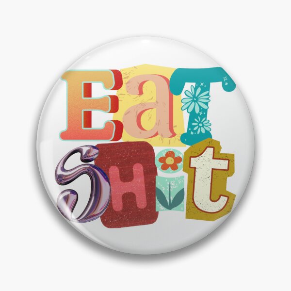 Item preview, Eat Shit  designed and sold by angela-w14.