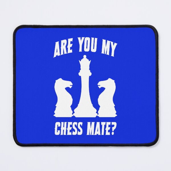 Item preview, Are You My Chess Mate 2 designed and sold by DigitalandPhoto.