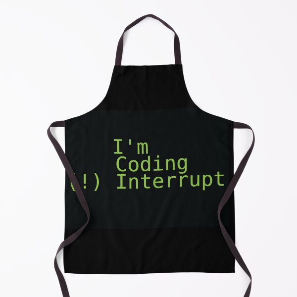 Item preview, I'm Coding Do Not Interrupt on Black designed and sold by Sunaokami.