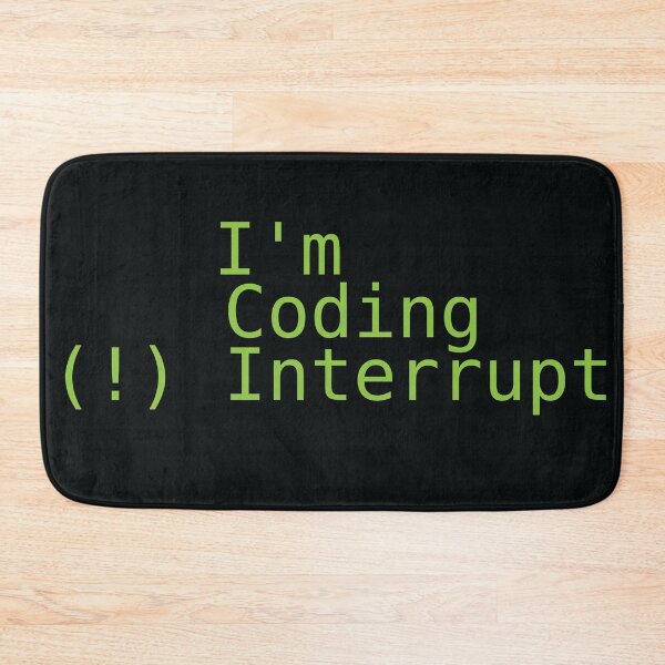 Item preview, I'm Coding Do Not Interrupt on Black designed and sold by Sunaokami.