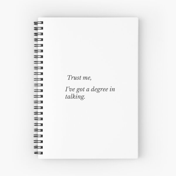 Item preview, "Trust me, I've got a degree in talking."  funny quote designed and sold by Grind & Giggle Co..