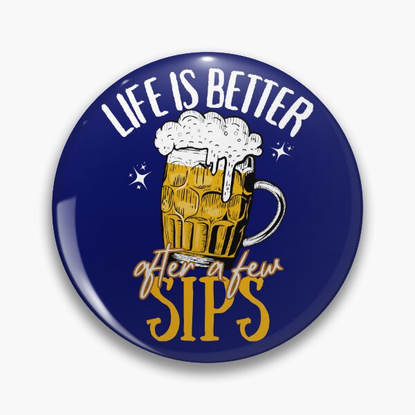 Item preview, Life Is Better After Few Sips Beer Lover designed and sold by SharpThreadZ.