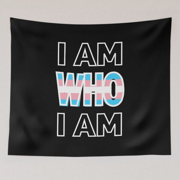 Item preview, I AM WHO I AM! | Transgender Equality | Trans Lives Matter! designed and sold by Festive Feminist.