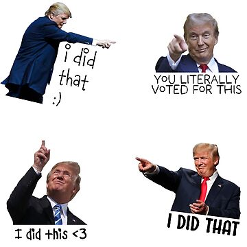Artwork thumbnail, trump "I did that" stickers by strawberrymug