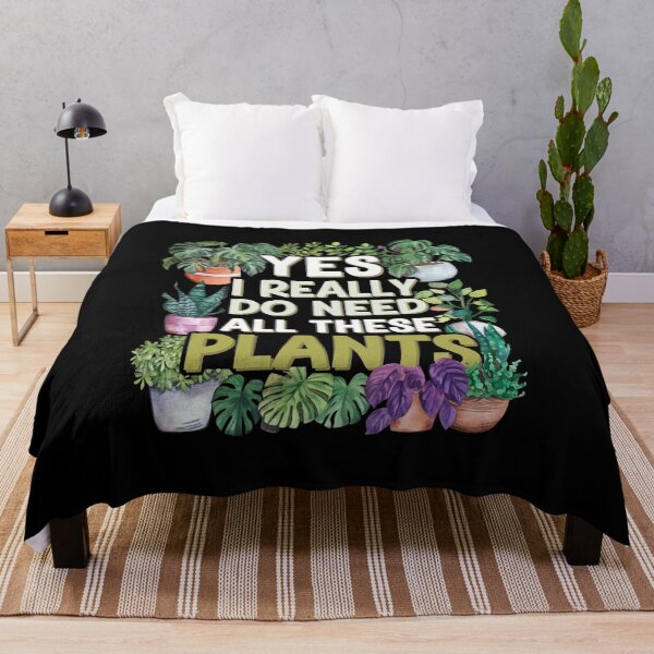 Item preview, Yes I Really Do Need All These Plants, Funny Gardening designed and sold by WolframerDesign.