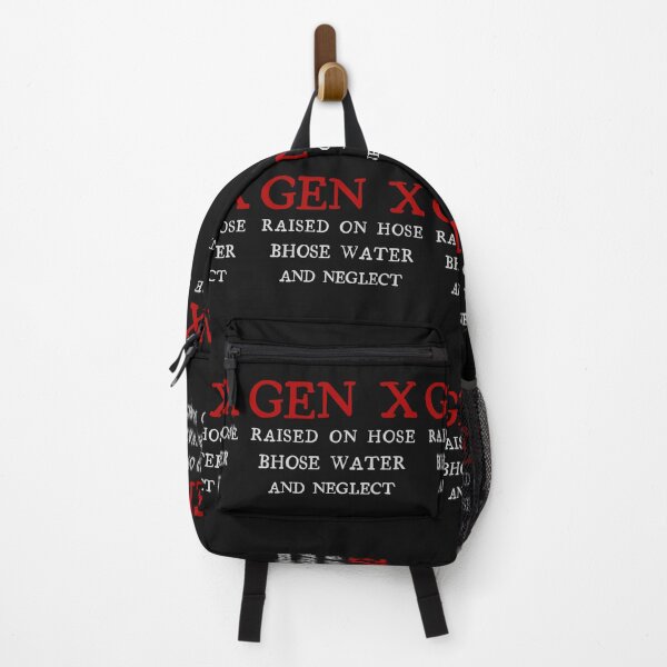 Item preview, Gen X Raised On Hose Water And Neglect. designed and sold by marosz12.