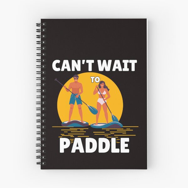 Item preview,  Can't Wait to Paddle – Perfect for  Paddle Lovers, Funny gifts for Paddlers designed and sold by Printek.