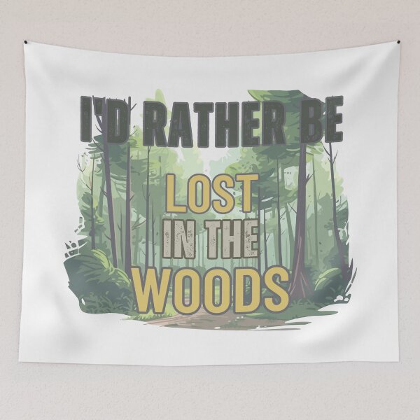 Item preview, i'd rather be lost in the woods designed and sold by FitEnvy.