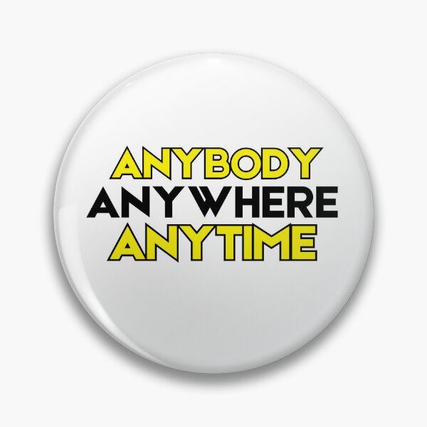 Item preview, Anybody Anywhere Anytime designed and sold by ThereseLyssia.