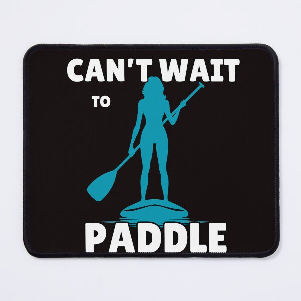 Item preview, Can't Wait to Paddle – Perfect for Paddle Lovers, Funny gifts for Paddlers designed and sold by Printek.
