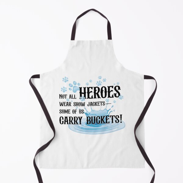Item preview, Not all heroes wear show jackets—some of us carry buckets! designed and sold by bklyng.
