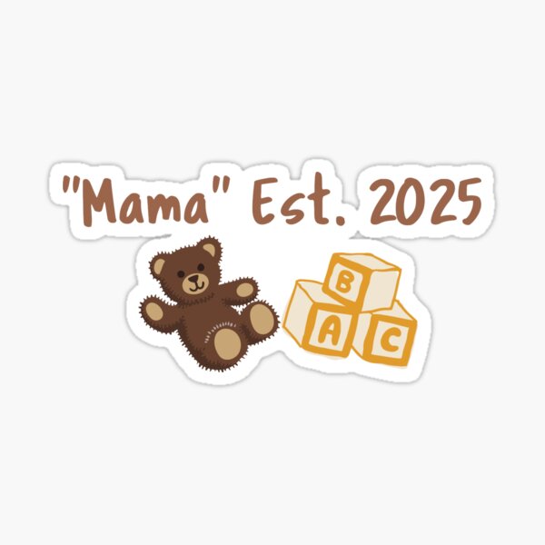 Artikel-Vorschau von Neue Mama Est. 2025 Design und Zitat, designt und verkauft von Gummdropdesigns.