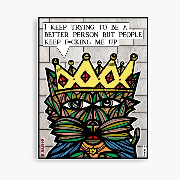 "I keep trying to be a better person..." Canvas Print