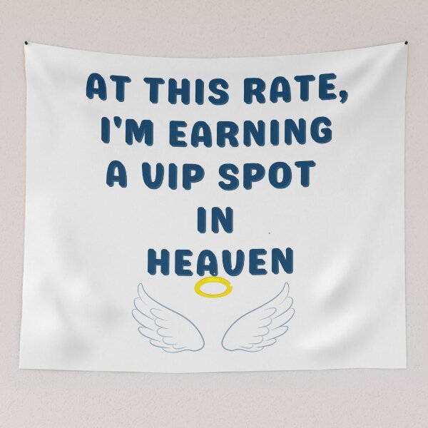 Item preview, at this rate i'm earning a vip spot in heaven designed and sold by FitEnvy.