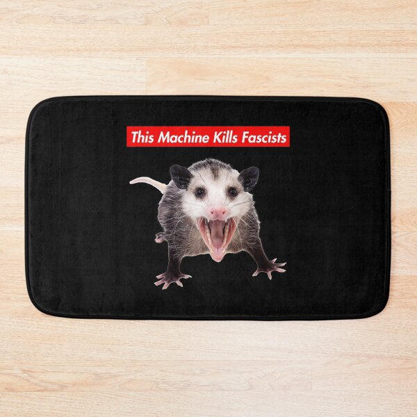 Item preview, Warning This Machine Kills Fascists - Anti-fascist Opossum designed and sold by Thelittlelord.