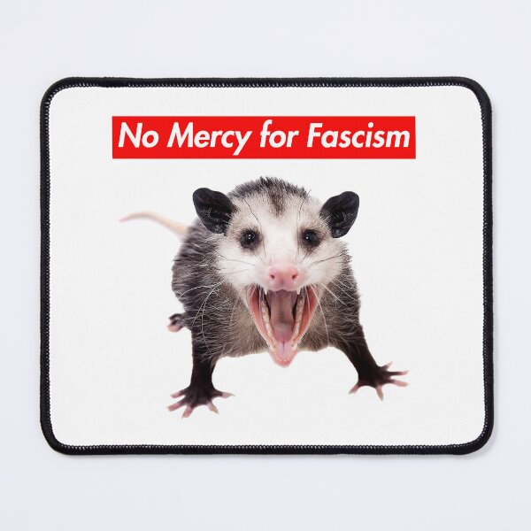 Item preview, No Mercy For Fascism - Anti-fascist Opossum 2.0 designed and sold by Thelittlelord.