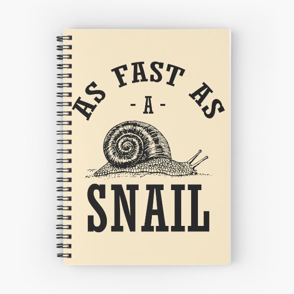 Item preview, Funny Snail Quote Fast as a Snail designed and sold by wingstar.