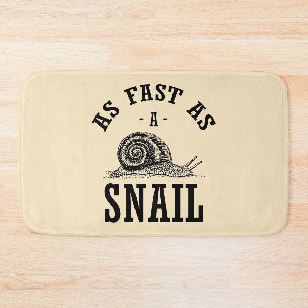Item preview, Funny Snail Quote Fast as a Snail designed and sold by wingstar.