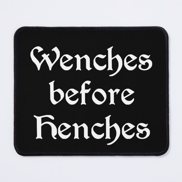 Item preview, Wenches before Henches designed and sold by Goth-It-Covered.