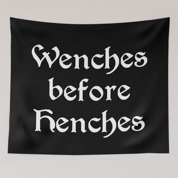 Item preview, Wenches before Henches designed and sold by Goth-It-Covered.