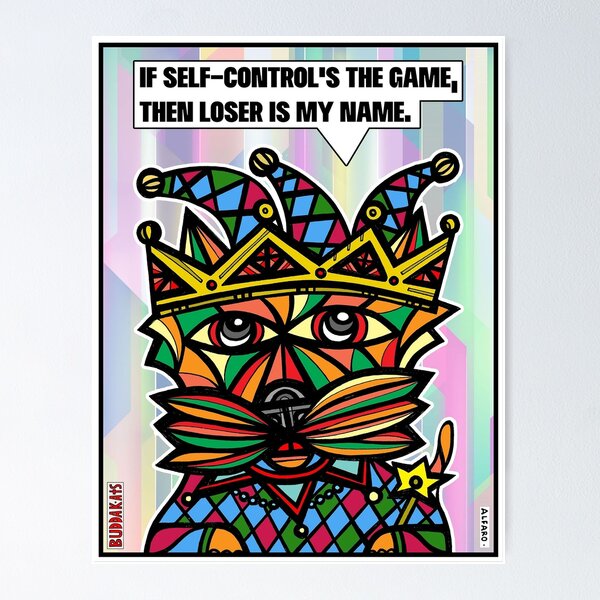 "If self-control's the game..." Poster