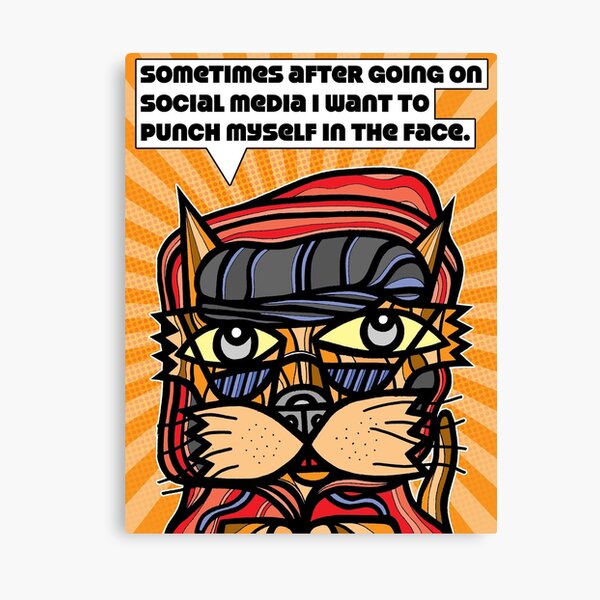 "Sometimes after going on social media..." Canvas Print