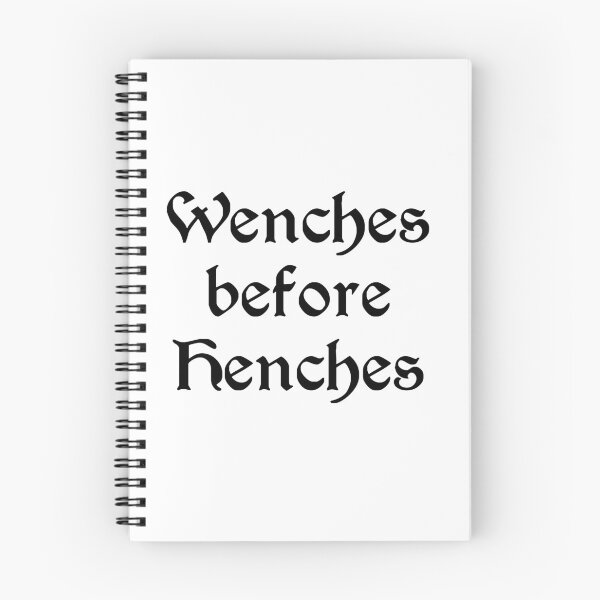 Item preview, Wenches before Henches (black letters) designed and sold by Goth-It-Covered.