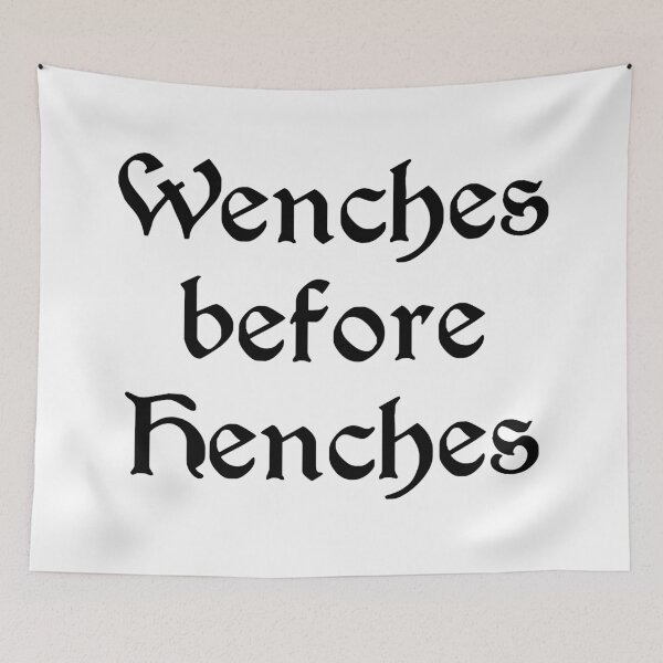 Item preview, Wenches before Henches (black letters) designed and sold by Goth-It-Covered.