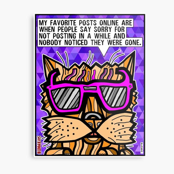 "My favorite posts online are..." Metal Print