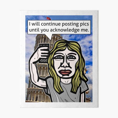 "I will continue posting pics..." Art Board Print