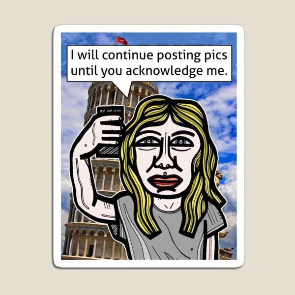 "I will continue posting pics..." Magnet