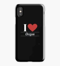 I Love Oregon - For Passionate Oregonian or Oregon Residents Gift iPhone Case