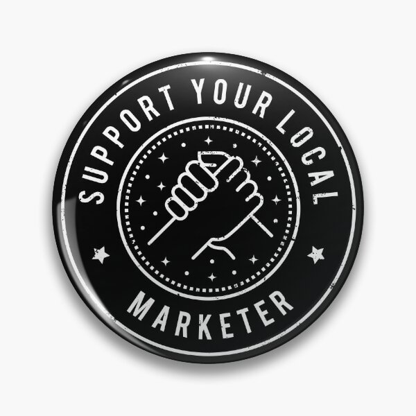 Item preview, Support Your Local Marketer designed and sold by MaryAller.