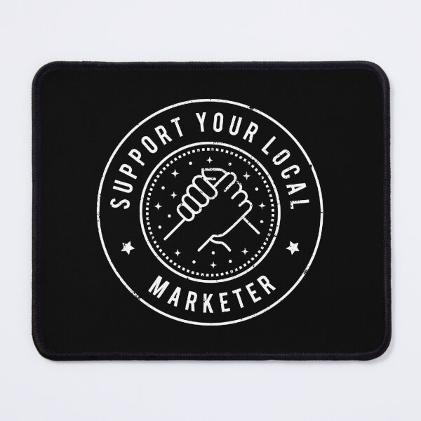 Item preview, Support Your Local Marketer designed and sold by MaryAller.
